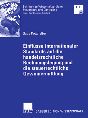 cover image of Einflüsse internationaler Standards auf die handelsrechtliche Rechnungslegung und die steuerrechtliche Gewinnermittlung